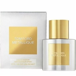 Tom Ford Metallique EDP 50ml (EURO) (Ж)